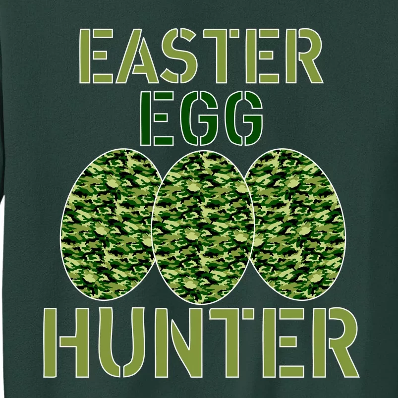 Easter Egg Hunter Camo Eggs Funny Egg Hunt Tall Sweatshirt