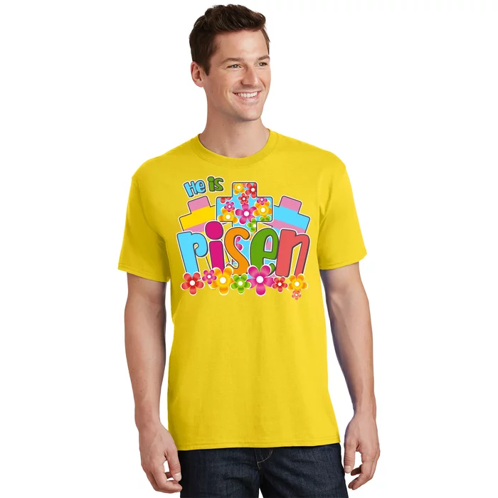 Easter He Is Risen Spring flowers T-Shirt