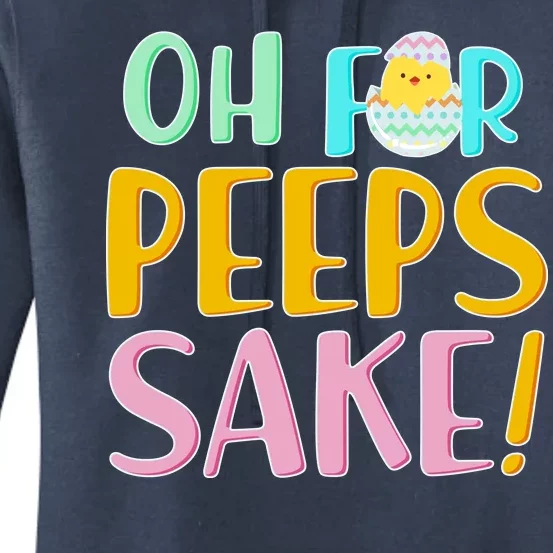 Easter Oh For Peeps Sake Women's Pullover Hoodie