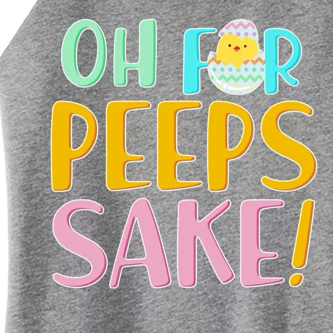 Easter Oh For Peeps Sake Women’s Perfect Tri Rocker Tank