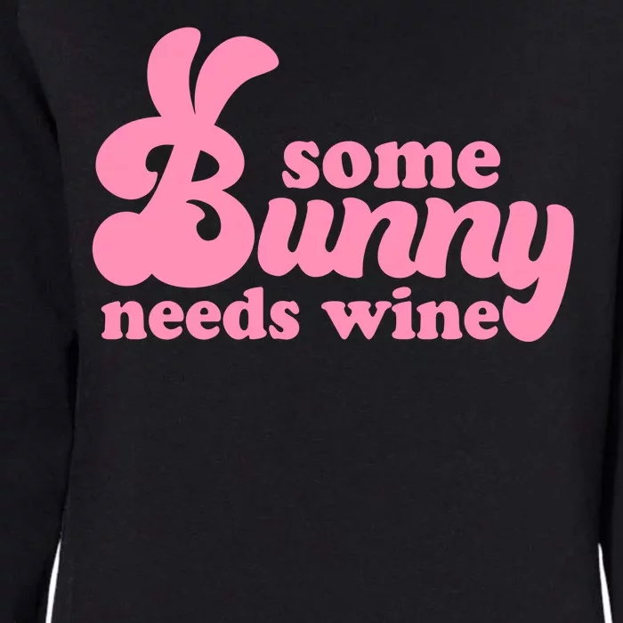 Easter Some Bunny Needs Wine Womens California Wash Sweatshirt