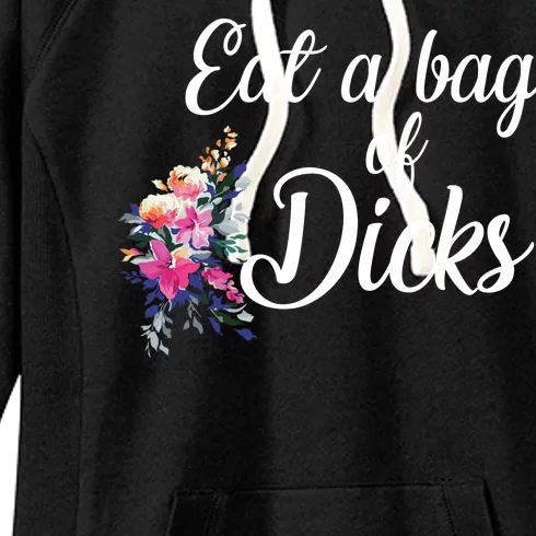 Eat A Bag Of Dicks Women's Fleece Hoodie