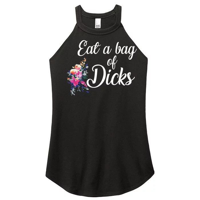 Eat A Bag Of Dicks Women’s Perfect Tri Rocker Tank