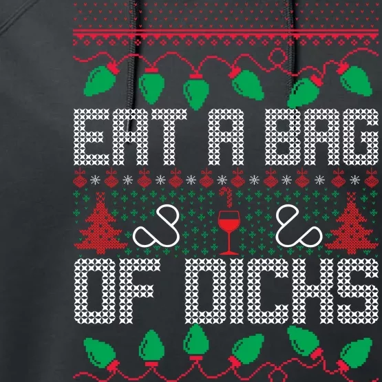 Eat A Bag Of Dicks Offensive Ugly X-Mas Performance Fleece Hoodie