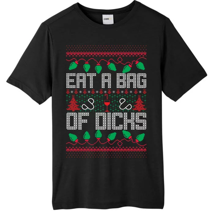 Eat A Bag Of Dicks Offensive Ugly X-Mas ChromaSoft Performance T-Shirt