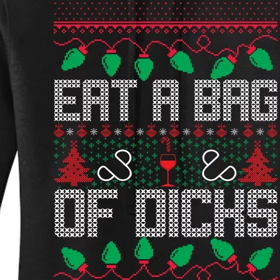 Eat A Bag Of Dicks Offensive Ugly X-Mas Women's Pullover Hoodie