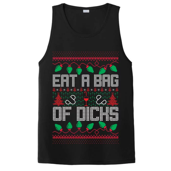 Eat A Bag Of Dicks Offensive Ugly X-Mas Performance Tank