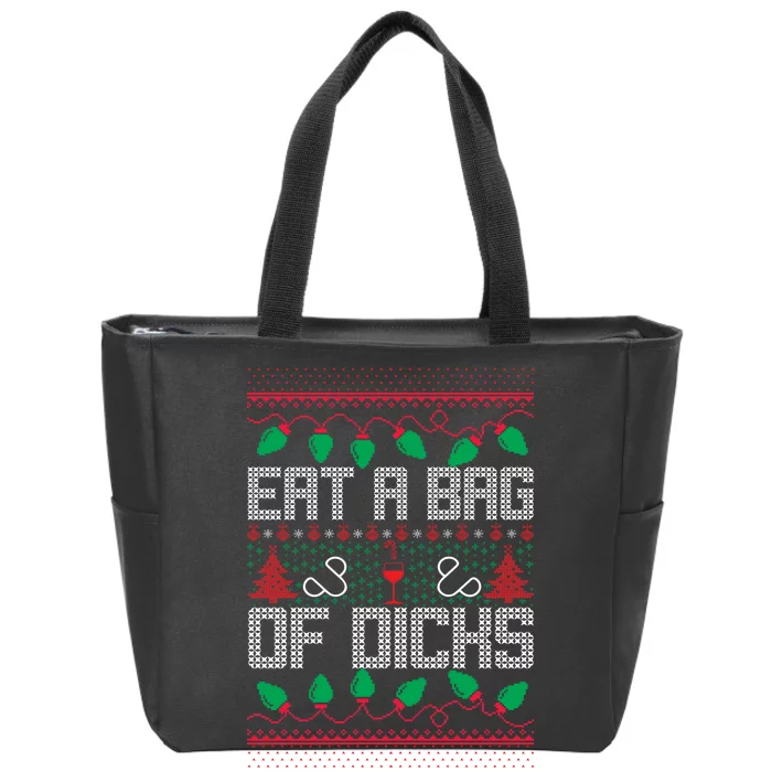 Eat A Bag Of Dicks Offensive Ugly X-Mas Zip Tote Bag