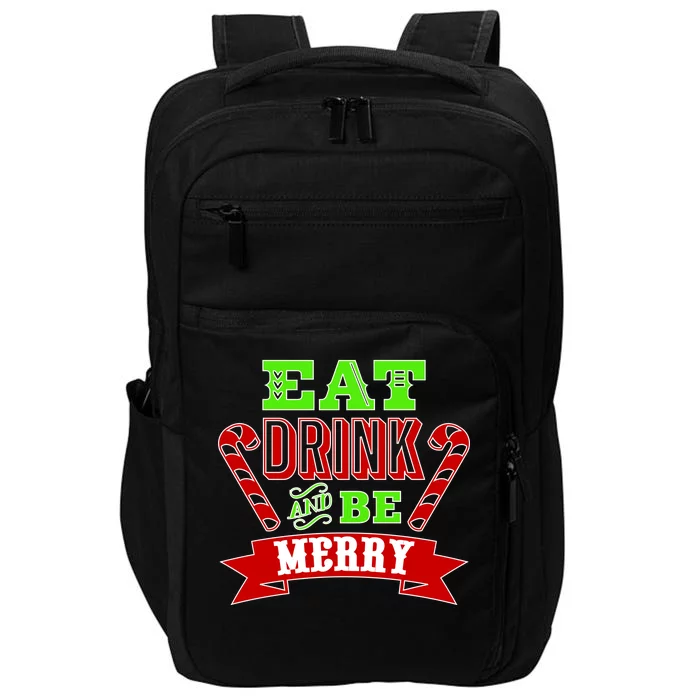 Eat Drink And Be Merry Christmas Impact Tech Backpack