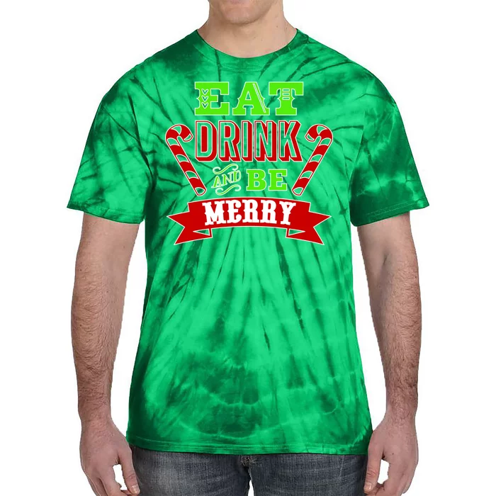 Eat Drink And Be Merry Christmas Tie-Dye T-Shirt