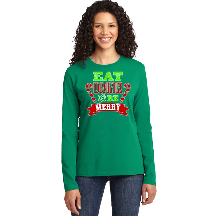 Eat Drink And Be Merry Christmas Ladies Long Sleeve Shirt