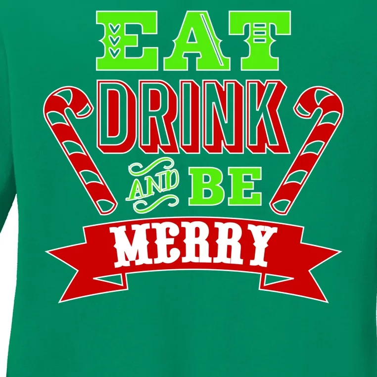 Eat Drink And Be Merry Christmas Ladies Long Sleeve Shirt