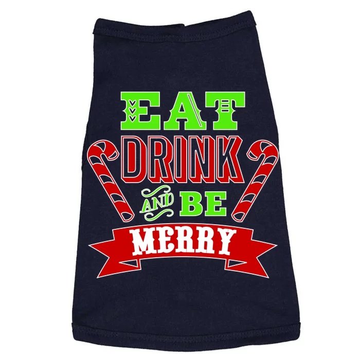 Eat Drink And Be Merry Christmas Doggie Tank