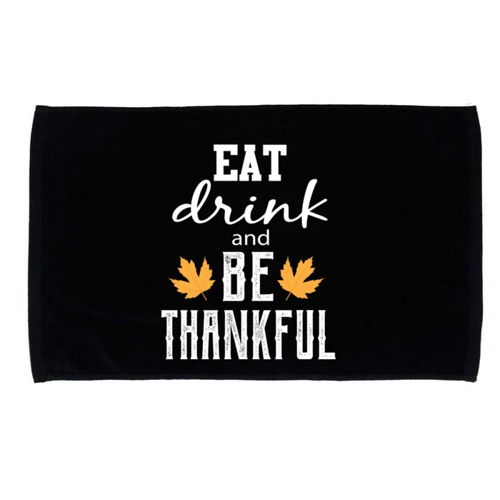 Eat Drink and Be Thankful Microfiber Hand Towel