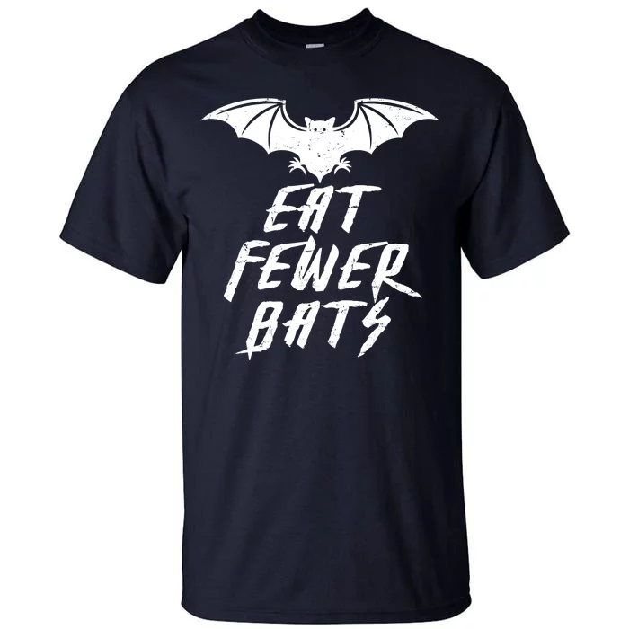 Eat Fewer Bats Tall T-Shirt