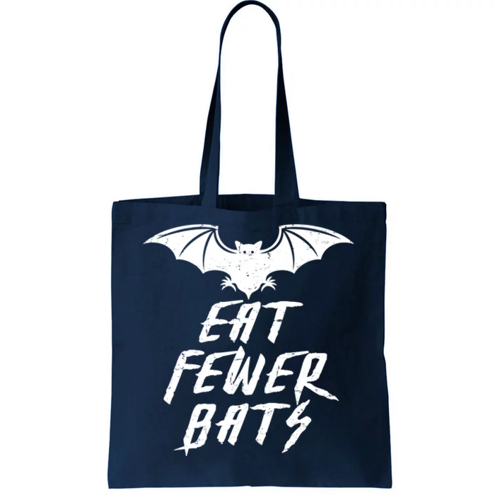 Eat Fewer Bats Tote Bag