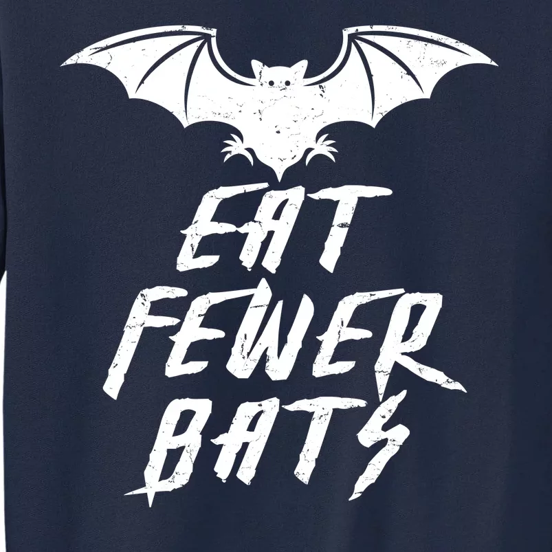 Eat Fewer Bats Tall Sweatshirt