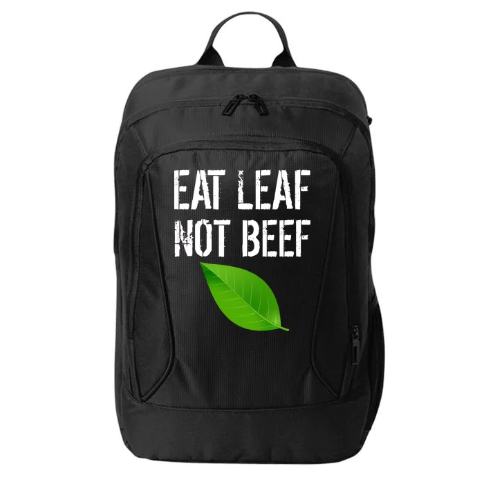 Eat Leaf Not Beef Funny Vegetarians City Backpack