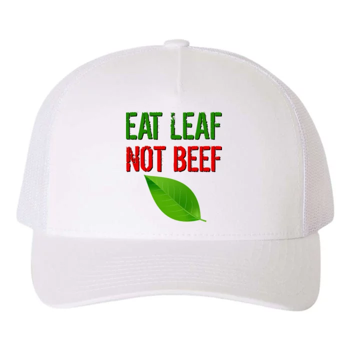 Eat Leaf Not Beef Funny Vegetarians Yupoong Adult 5-Panel Trucker Hat