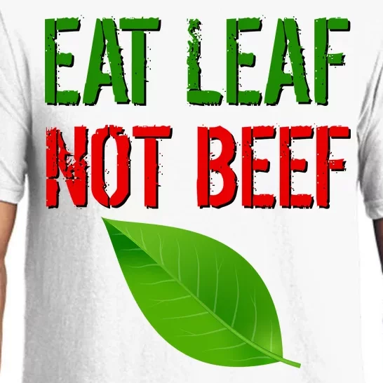 Eat Leaf Not Beef Funny Vegetarians Pajama Set