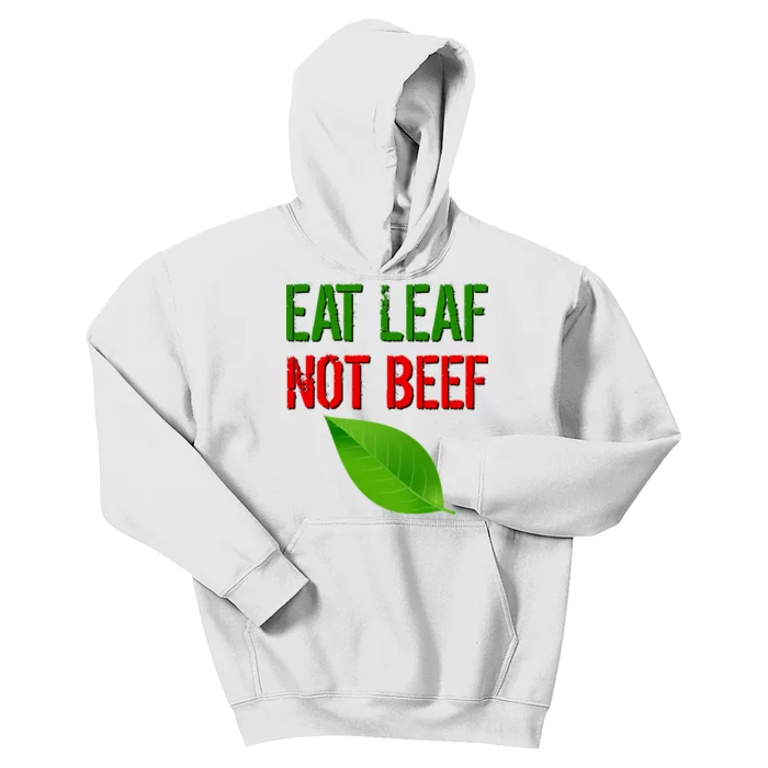 Eat Leaf Not Beef Funny Vegetarians Kids Hoodie