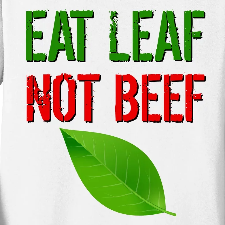 Eat Leaf Not Beef Funny Vegetarians Kids Long Sleeve Shirt