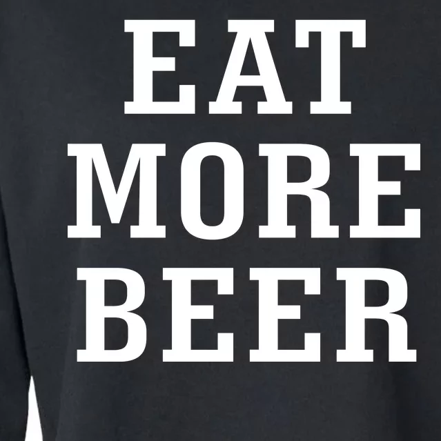 Eat More Beer Cropped Pullover Crew