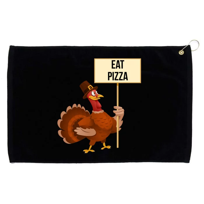 Eat Pizza Funny Turkey Grommeted Golf Towel