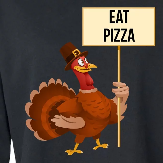 Eat Pizza Funny Turkey Cropped Pullover Crew