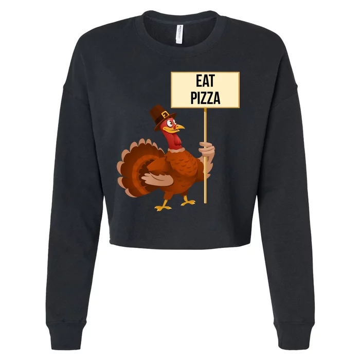 Eat Pizza Funny Turkey Cropped Pullover Crew