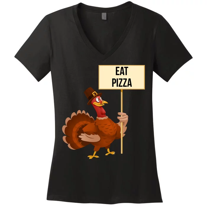 Eat Pizza Funny Turkey Women's V-Neck T-Shirt