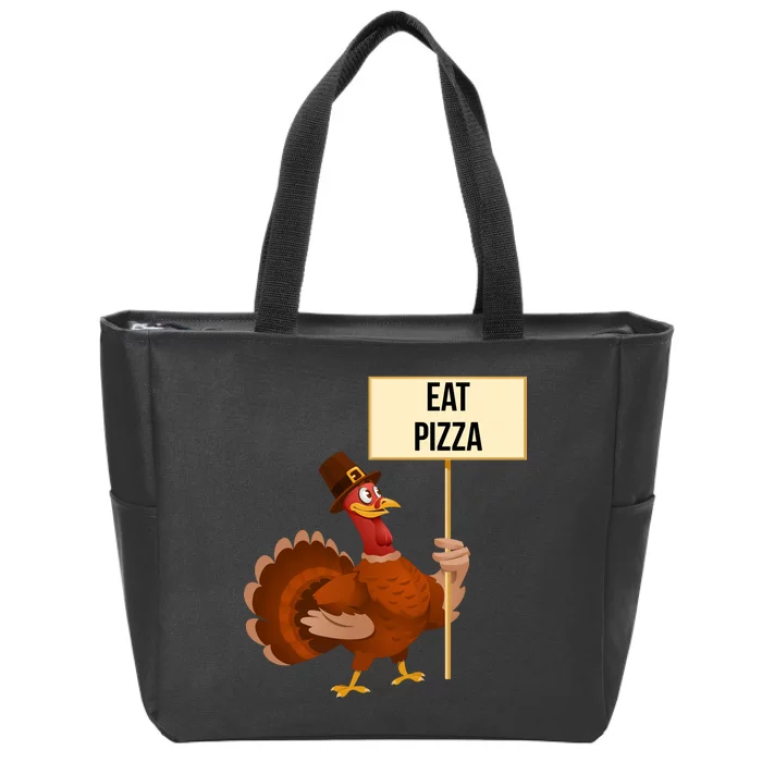 Eat Pizza Funny Turkey Zip Tote Bag