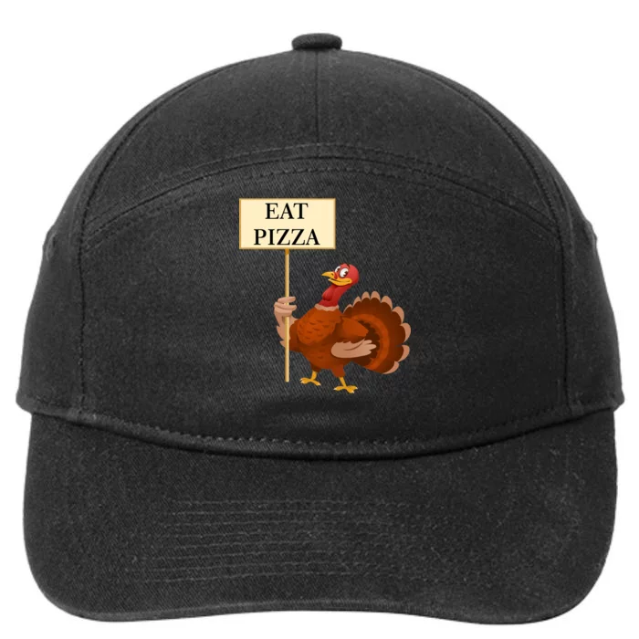 Eat Pizza Not Turkey 7-Panel Snapback Hat