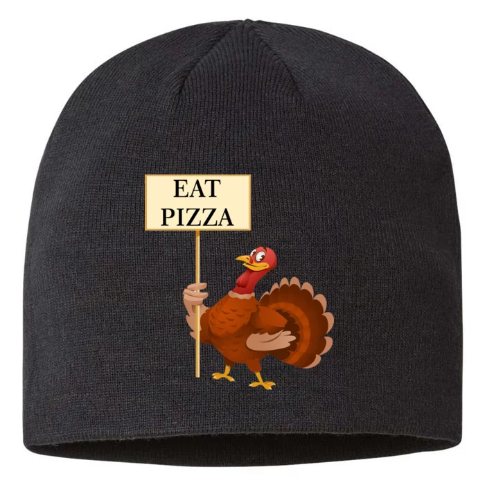 Eat Pizza Not Turkey 8 1/2in Sustainable Knit Beanie