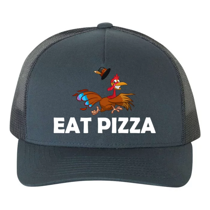 Eat Pizza Not Turkey Funny Thanksgiving Yupoong Adult 5-Panel Trucker Hat