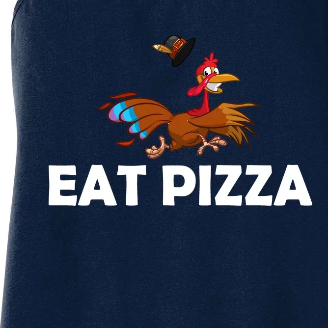 Eat Pizza Not Turkey Funny Thanksgiving Women's Racerback Tank