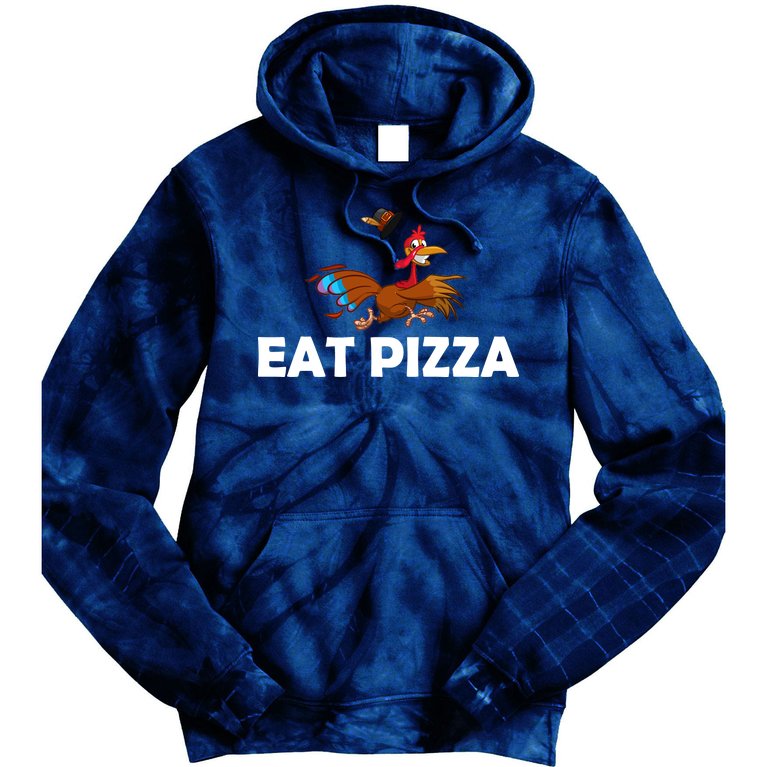 Eat Pizza Not Turkey Funny Thanksgiving Tie Dye Hoodie