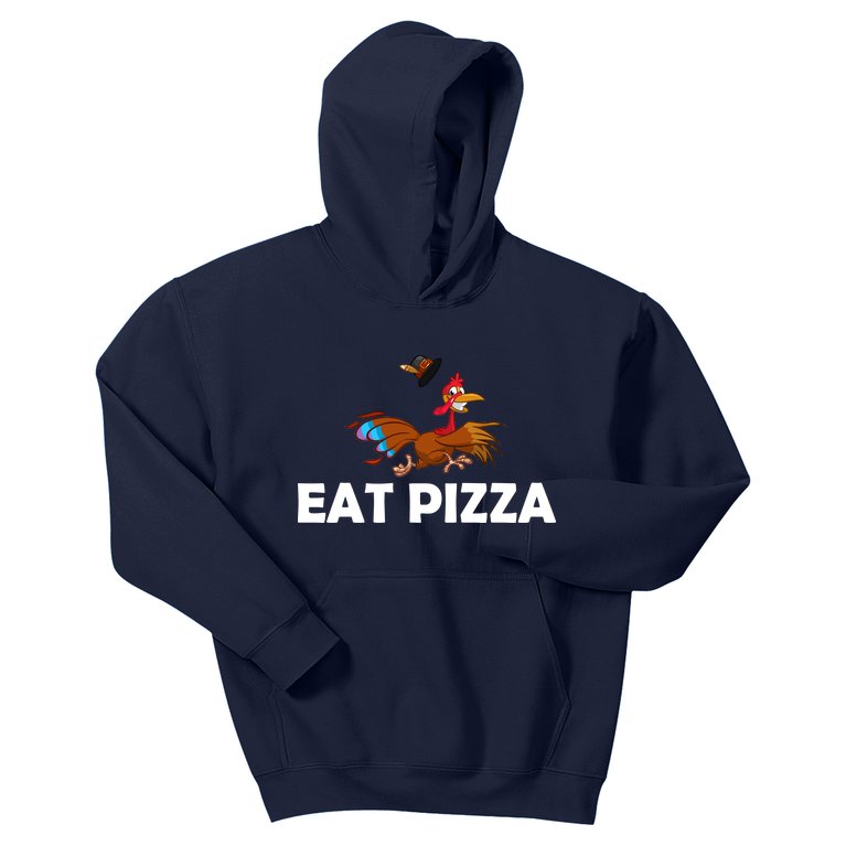 Eat Pizza Not Turkey Funny Thanksgiving Kids Hoodie