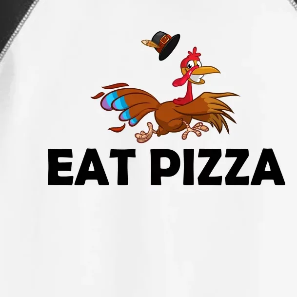 Eat Pizza Not Turkey Funny Thanksgiving Toddler Fine Jersey T-Shirt