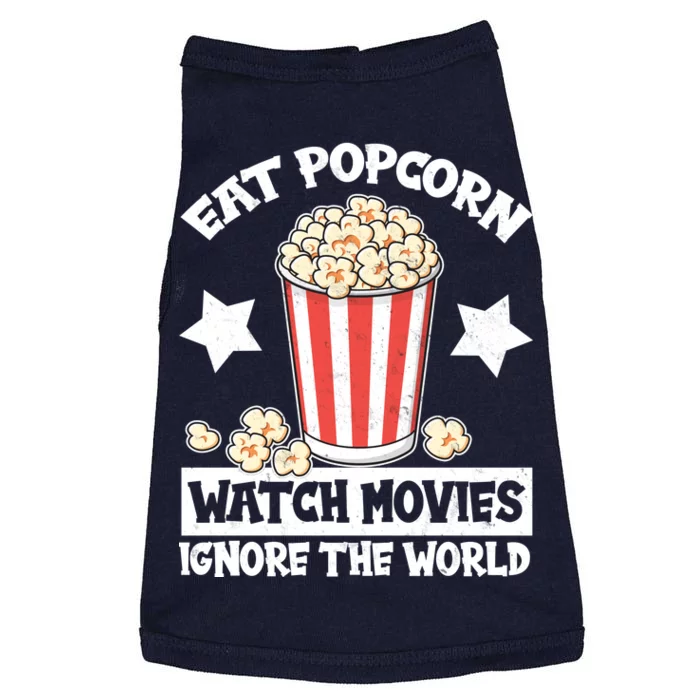 Eat Popcorn Watch Movies Ignore The World Doggie Tank