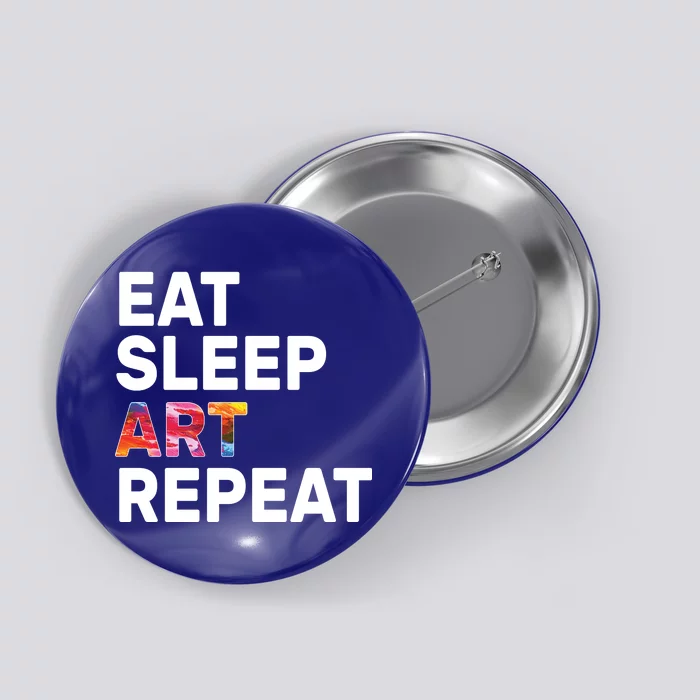 Eat Sleep Art Repeat Button