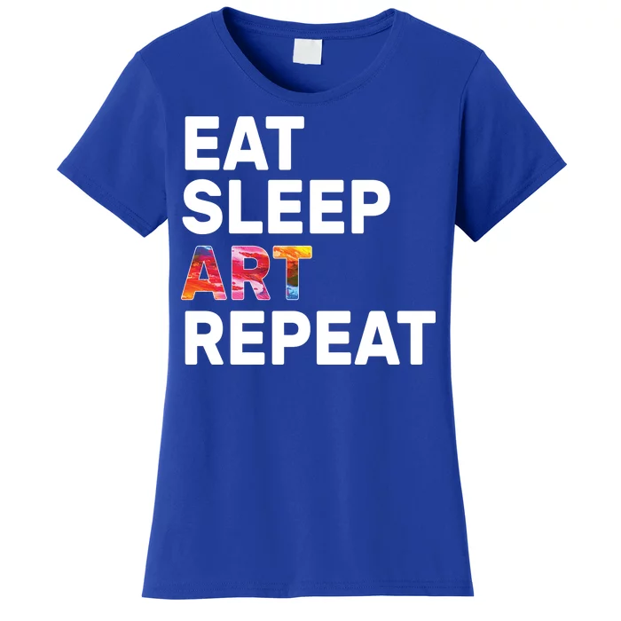 Eat Sleep Art Repeat Women's T-Shirt