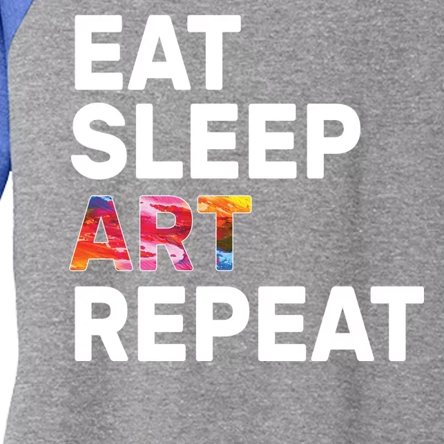 Eat Sleep Art Repeat Women's Tri-Blend 3/4-Sleeve Raglan Shirt