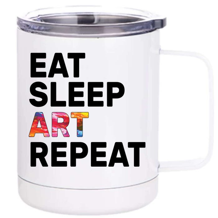 Eat Sleep Art Repeat Front & Back 12oz Stainless Steel Tumbler Cup