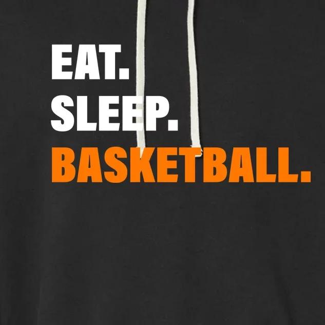 Eat Sleep Basketball Garment-Dyed Fleece Hoodie