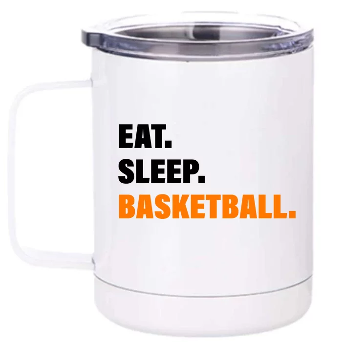 Eat Sleep Basketball Front & Back 12oz Stainless Steel Tumbler Cup