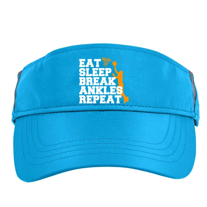 Eat Sleep Break Ankles Repeat Adult Drive Performance Visor