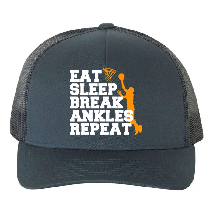 Eat Sleep Break Ankles Repeat Yupoong Adult 5-Panel Trucker Hat