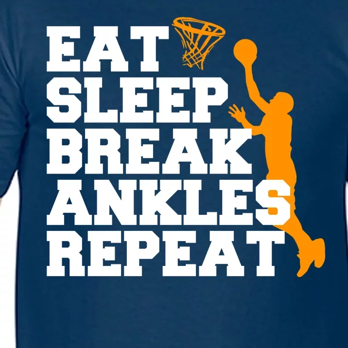 Eat Sleep Break Ankles Repeat Comfort Colors T-Shirt