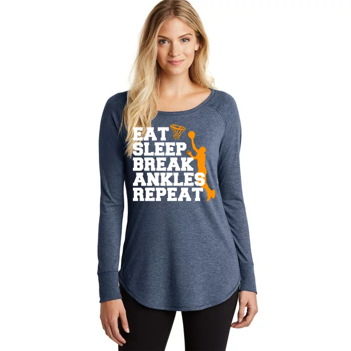 Eat Sleep Break Ankles Repeat Women's Perfect Tri Tunic Long Sleeve Shirt